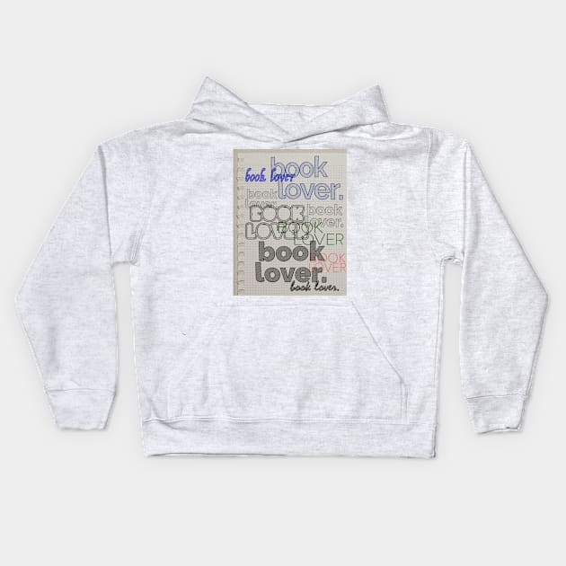 Book Lover - Typographic Statement Design Kids Hoodie by DankFutura